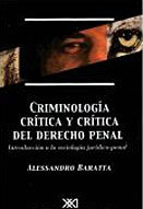 Criminologia crítica y crítica del Derecho Penal - Alessandro Baratta - Reprodução