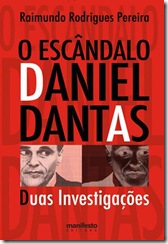 O Escândalo Daniel Dantas - Duas Investigações - Divulgação