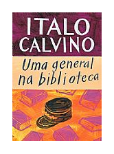 Um General na Biblioteca, de Italo Calvino