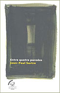 Jean Paul Sartre - Entre Quatro Paredes - Divulgação
