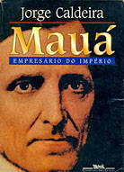 Mauá, Empresário do Império - Jorge Caldeira - Divulgação